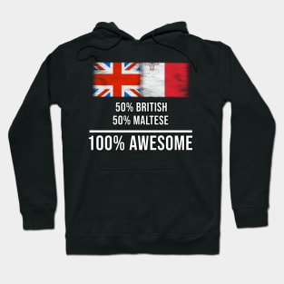 50% British 50% Maltese 100% Awesome - Gift for Maltese Heritage From Malta Hoodie